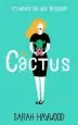 Audiobook The Cactus: A Richard & Judy Autumn Book Club Read 2018 author Sarah Haywood