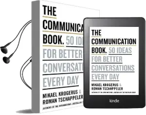 The Communication Book: 44 Ideas for Better Conversations Every day Audiobook download free by Mikael Krogerus