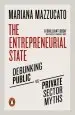 Audiobook The Entrepreneurial State: Debunking Public vs. Private Sector Myths author Mariana Mazzucato