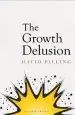 Audiobook The Growth Delusion: The Wealth and Well-Being of Nations author David Pilling