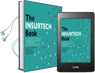The Insurtech Book: The Insurance Technology Handbook for Investors, Entrepreneurs and Fintech Visionaries Audiobook download free by Susanne Chishti