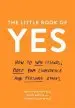 Audiobook The Little Book of yes: How to win Friends, Boost Your Confidence and Persuade Others author Noah Goldstein