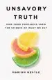 Audiobook Unsavory Truth: How Food Companies Skew the Science of What we eat author Marion Nestle