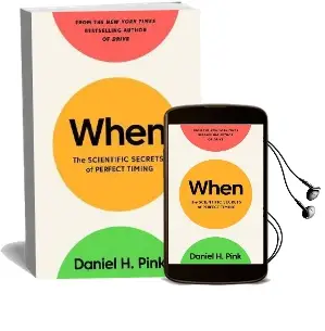When: The Scientific Secrets of Perfect Timing Audiobook download free by Daniel H. Pink