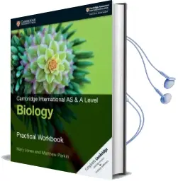Cambridge International as & a Level Biology Practical Workbook Audiobook download free by Mary Jones