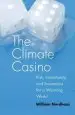 Audiobook Climate Casino: Risk, Uncertainty, and Economics for a Warming World author William D. Nordhaus