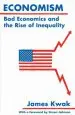 Audiobook Economism: Bad Economics and the Rise of Inequality author James Kwak