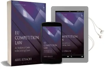 Eu Competition law: An Analytical Guide to the Leading Cases Audiobook download free by Ariel Ezrachi