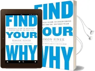 Find Your why: A Practical Guide for Discovering Purpose for you and Your Team Audiobook download free by Simon Sinek