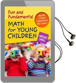 Fun and Fundamental Math for Young Children: Building a Strong Foundation in Prek-Grade 2 Audiobook download free by Marian Small