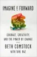 Audiobook Imagine it Forward: Courage, Creativity, and the Power of Change author Beth Comstock