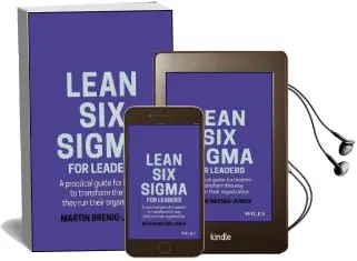 Lean six Sigma for Leaders: A Practical Guide for Leaders to Transform the way They run Their Organization Audiobook download free by Martin Brenig Jones