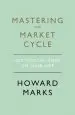 Audiobook Mastering the Market Cycle: Getting the Odds on Your Side author Howard Marks