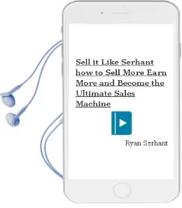 Sell it Like Serhant: How to Sell More, Earn More, and Become the Ultimate Sales Machine Audiobook download free by Ryan Serhant
