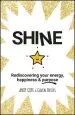 Audiobook Shine: Rediscovering Your Energy, Happiness and Purpose author Andy Cope