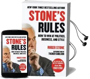 Stone'S Rules: How to win at Politics, Business, and Style Audiobook download free by Roger Stone