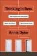 Audiobook Thinking in Bets: Making Smarter Decisions When you Don'T Have all the Facts author Annie Duke