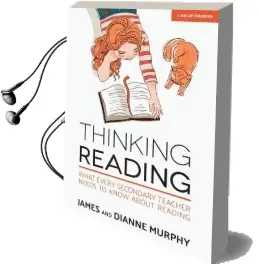 Thinking Reading: What Every Secondary Teacher Needs to Know About Reading Audiobook download free by James Murphy