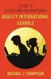 Audiobook A Guide to Establishing and Maintaining Quality International Schools author Michael J. Thompson