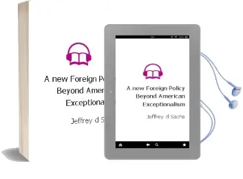 A new Foreign Policy: Beyond American Exceptionalism Audiobook download free by Jeffrey D. Sachs