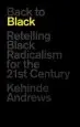 Audiobook Back to Black: Retelling Black Radicalism for the 21St Century author Kehinde Andrews