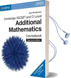 Cambridge International Igcse: Cambridge Igcse (r) and o Level Additional Mathematics Coursebook Audiobook download free by Sue Pemberton