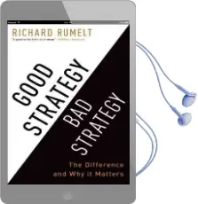 Good Strategy bad Strategy: The Difference and why it Matters Audiobook download free by Richard Rumelt