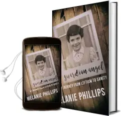 Guardian Angel: My Journey From Leftism to Sanity Audiobook download free by Melanie Phillips