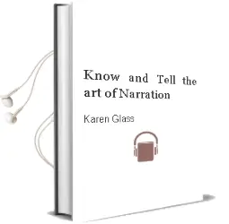 Know and Tell: The art of Narration Audiobook download free by Karen Glass