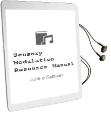 Sensory Modulation: Resource Manual Audiobook download free by Julie O'Sullivan