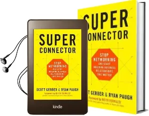Superconnector: Stop Networking and Start Building Business Relationships That Matter Audiobook download free by Scott Gerber
