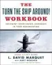 Audiobook The Turn the Ship Around! Workbook: Implement Intent-Based Leadership in Your Organisation author L. David Marquet