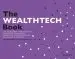 Audiobook The Wealthtech Book: The Fintech Handbook for Investors, Entrepreneurs and Finance Visionaries author Susanne Chishti