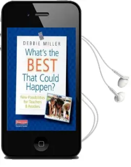 What'S the Best That Could Happen?: New Possibilities for Teachers & Readers Audiobook download free by Debbie Miller