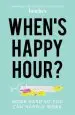 Audiobook When'S Happy Hour?: Work Hard so you can Hardly Work author Betches