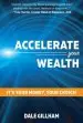Audiobook Accelerate Your Wealth: It'S Your Money, Your Choice author Dale Gillham