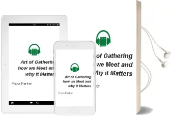 Art of Gathering: How we Meet and why it Matters Audiobook download free by Priya Parker