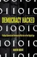 Audiobook Democracy Hacked: Political Turmoil and Information Warfare in the Digital age author Martin Moore