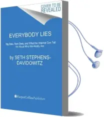 Everybody Lies: Big Data, new Data, and What the Internet can Tell us About who we Really are Audiobook download free by Seth Stephens Davidowitz