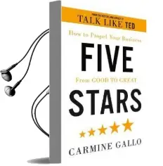 Five Stars: The Communication Secrets to get From Good to Great Audiobook download free by Carmine Gallo