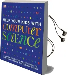 Help Your Kids With Computer Science Audiobook download free by Dk