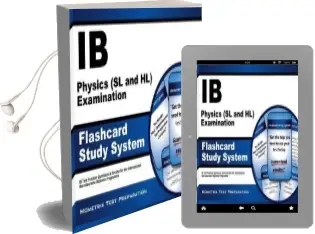 Ib Physics (sl and hl) Examination Flashcard Study System: Ib Test Practice Questions & Review for the International Baccalaureate Diploma Programme Audiobook download free by Exam Secrets Test Prep Staff Ib
