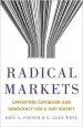Audiobook Radical Markets: Uprooting Capitalism and Democracy for a Just Society author Eric A. Posner