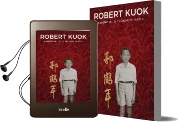 Robert Kuok: A Memoir Audiobook download free by Robert Kuok