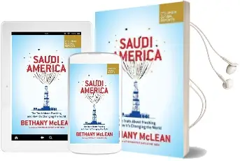 Saudi America: The Truth About Fracking and how It'S Changing the World Audiobook download free by Ms. Bethany Mclean