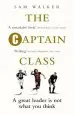 Audiobook The Captain Class: The Hidden Force Behind the World'S Greatest Teams author Sam Walker