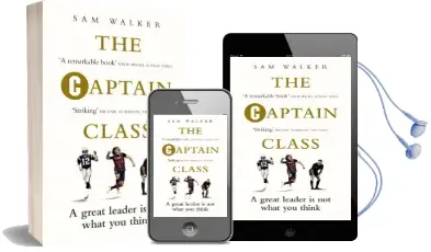 The Captain Class: The Hidden Force Behind the World'S Greatest Teams Audiobook download free by Sam Walker