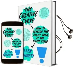 The Creative Curve: How to Develop the Right Idea, at the Right Time Audiobook download free by Allen Gannett