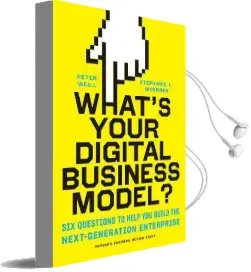 What'S Your Digital Business Model?: Six Questions to Help you Build the Next-Generation Enterprise Audiobook download free by Peter Weill