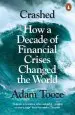 Audiobook Crashed: How a Decade of Financial Crises Changed the World author Adam Tooze